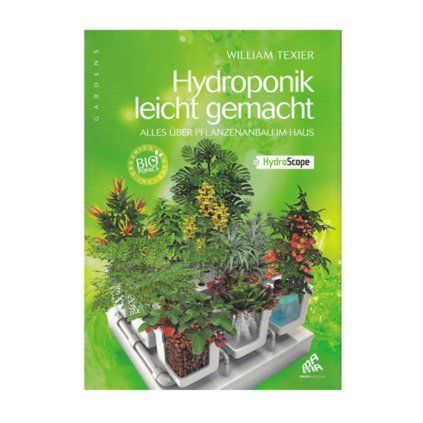 William Texier - Hydroponik Leicht Gemacht (DE VERSION)